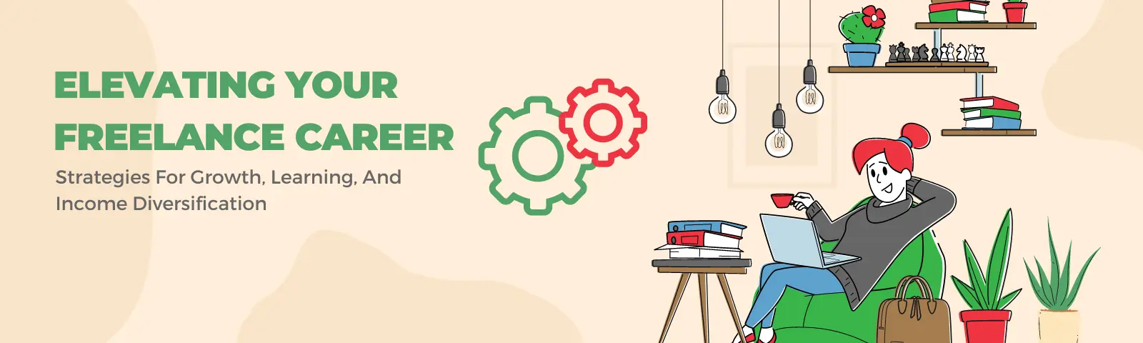 Elevating Your Freelance Career Elevating Your Freelance Career